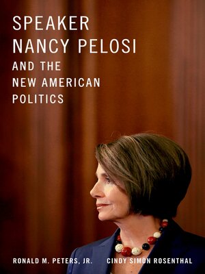 cover image of Speaker Nancy Pelosi and the New American Politics